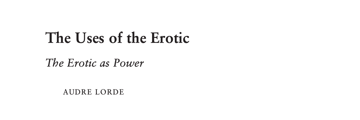 Reclaiming the erotic (as feeling alive)